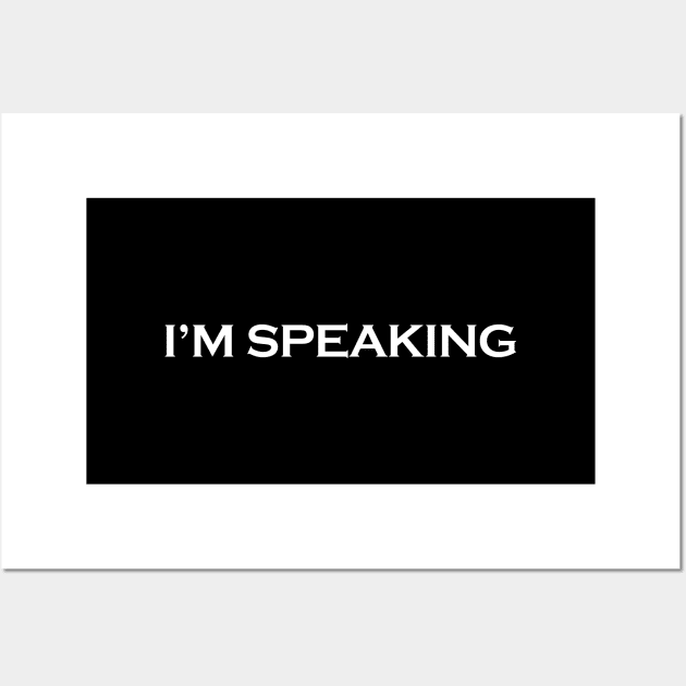 im speaking 2020 Wall Art by Souna's Store